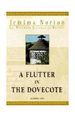 A Flutter in the Dovecote