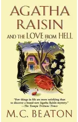 Agatha Raisin and the Love from Hell