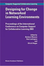 Designing for Change in Networked Learning Environments (2003)