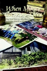 When Money Grew on Trees