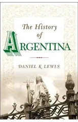 The History of Argentina