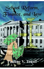 School Reform, Finance, and Law