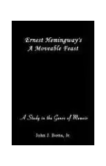 Ernest Hemingway's A Moveable Feast