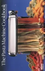 Pasta Machine Cookbook