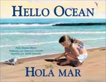 Hola mar / hello ocean (Spanish Bilingual Edition)