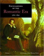 Encyclopedia of the Romantic Era 1760-1850
