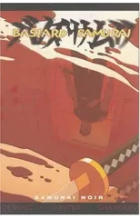 Bastard Samurai Volume 1