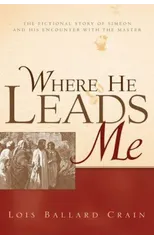 Where He Leads Me