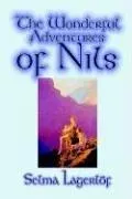 The Wonderful Adventures of Nils by Selma Lagerlof, Juvenile Fiction, Classics