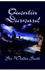 Quentin Durward by Sir Walter Scott, Fiction, Historical, Literary