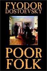 Poor Folk by Fyodor Mikhailovich Dostoevsky, Fiction