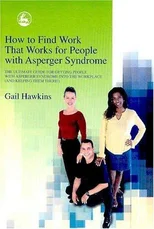 How to Find Work that Works for People with Asperger Syndrome