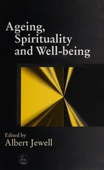 Ageing, Spirituality and Well-being