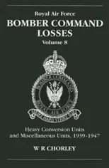 RAF Bomber Command Losses of the Second World War 8