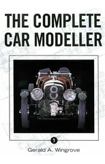 Complete Car Modeller Vol 1