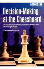 Decision-Making at the Chessboard