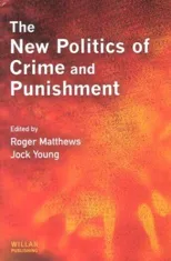 The New Politics of Crime and Punishment