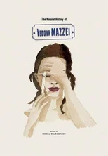 The Natural History of Vedovamazzei