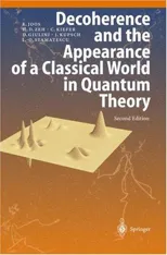 Decoherence and the Appearance of a Classical World in Quantum Theory (2003)
