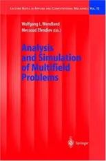Analysis and Simulation of Multifield Problems (2003)