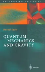 Quantum Mechanics and Gravity (2004)