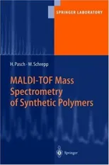 Maldi-Tof Mass Spectrometry of Synthetic Polymers (2003)