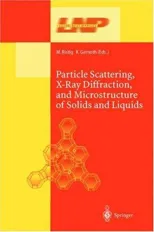 Particle Scattering, X-Ray Diffraction, and Microstructure of Solids and Liquids (2003)