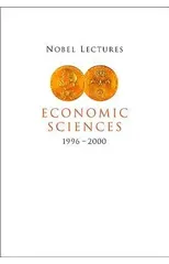 Nobel Lectures In Economic Sciences, Vol 4 (1996-2000)