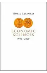 Nobel Lectures In Economic Sciences, Vol 4 (1996-2000)