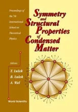 Symmetry and Structural Properties of Condensed Matter, Proceedings of the 7th International School on Theoretical Physics (Sspcm 2002)