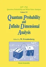 Quantum Probability and Infinite-Dimensional Analysis