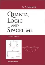 Quanta, Logic and Spacetime (2nd Edition) (Revised)