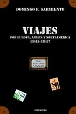 Viajes Por Europa, Africa Y Norte America -1845/1847