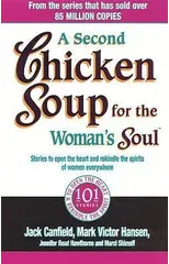 A Second Chicken Soup For The Woman's Soul