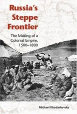 Russia's Steppe Frontier