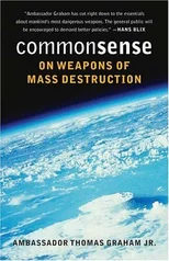 Common Sense on Weapons of Mass Destruction