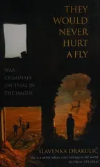 They Would Never Hurt A Fly