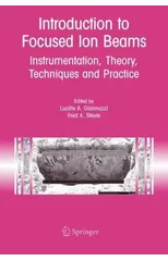 Introduction to Focused Ion Beams