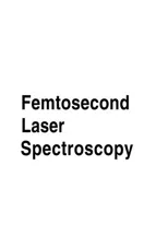 Femtosecond Laser Spectroscopy (2005)