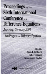 Proceedings of the Sixth International Conference on Difference Equations Augsburg, Germany 2001