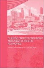 Chinese Entrepreneurship and Asian Business Networks