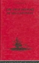 The True History of his Captivity 1557