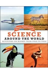Janice VanCleave's Science Around the World