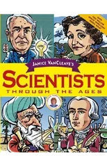 Janice VanCleave's Scientists Through the Ages