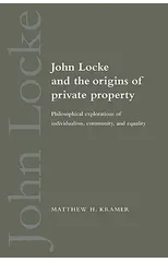 John Locke and the Origins of Private Property