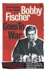 Bobby Fischer Goes to War