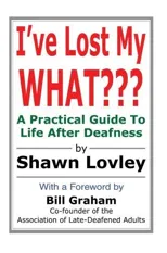 I've Lost My WHAT