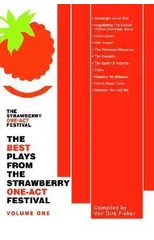 The Best Plays from the Strawberry One-Act Festival