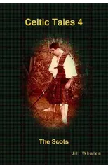 Celtic Tales 4 The Scots