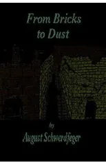 From Bricks to Dust